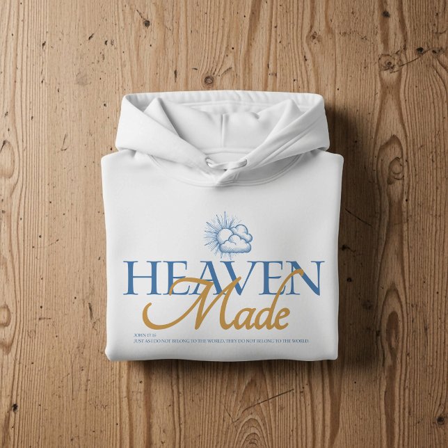 Heaven made, Christian faith hoodie  (Skapare uppladdad)