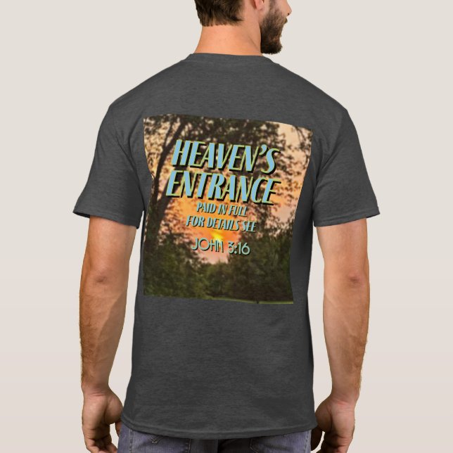 Heaven's Entrance Betalat i Fullt John 3:16 T-Shir T Shirt (Baksida)