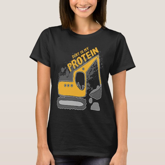 Heavy Equipment Excavator Operator Dirt is my Prot T Shirt (Framsida)