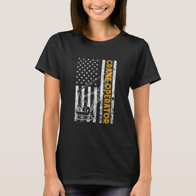 Heavy Equipment Operator USA Flag America Crane Op T Shirt (Framsida)