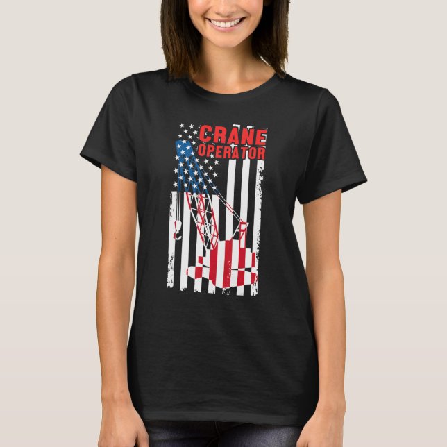 Heavy Equipment USA flagga Crane Operator Byggnad  T Shirt (Framsida)