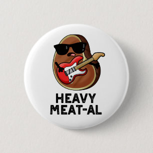 Heavy Kött-al Funny Kött Steak Pun Knapp