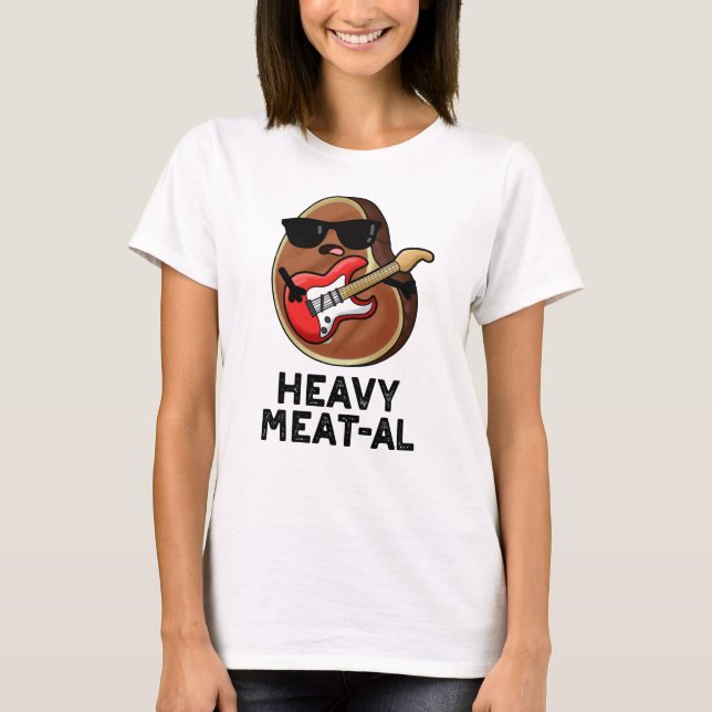 Heavy Kött-al Funny Kött Steak Pun T Shirt (Framsida)