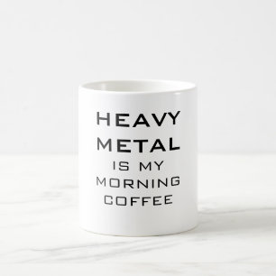 Heavy metal är mitt morgonkaffe kaffemugg