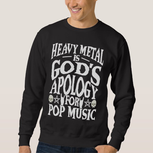 Heavy Metal Is God's Apology Funny Metalhead Rocke Lång Ärmad Tröja (Framsida)