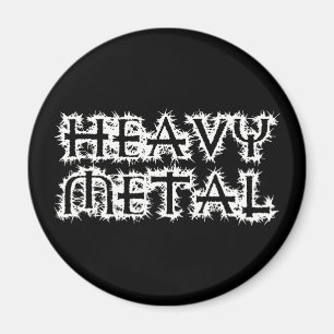 Heavy metal magnet