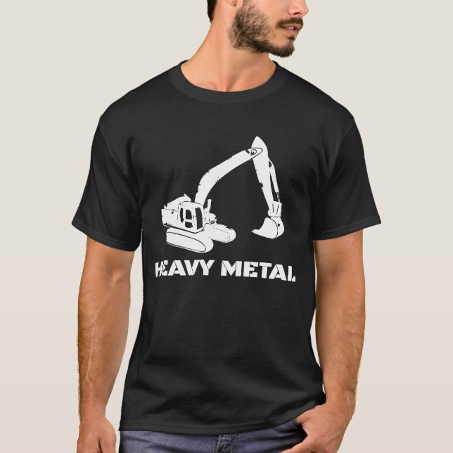 Heavy Metall Digger Backhoe Bulldozer Pun Tee (Framsida)