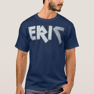 Heavy metall Eric T Shirt