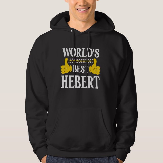 Hebert Surname Team Family Efternamn World's Best Hoodie (Framsida)