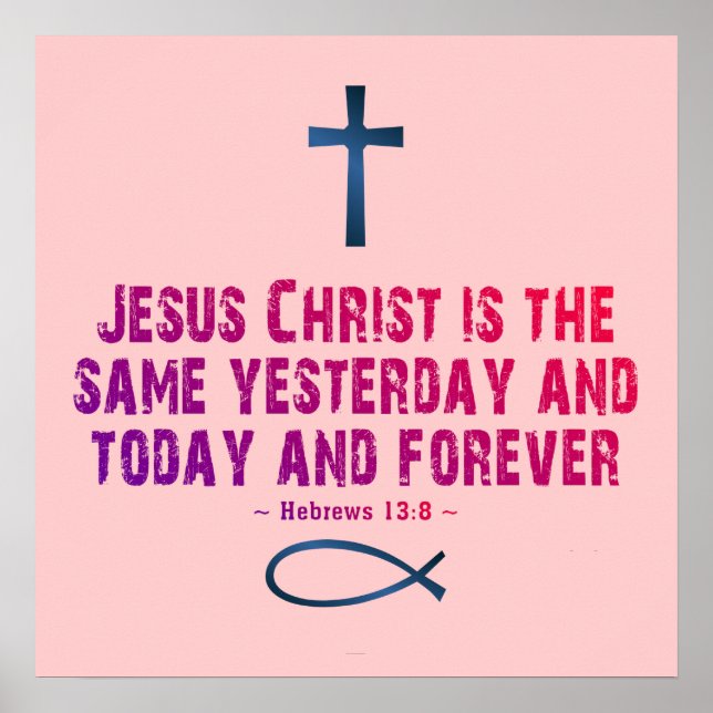 Hebrar 13:8 poster (Framsidan)