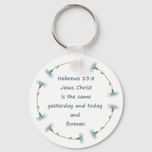 Hebrarna 13:8 Jesus är samma bibelskript Nyckelring
