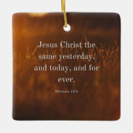 Hebreerbrev 13:8 KJV Bibelvers Jesus Kristus densa Julgransprydnad Keramik
