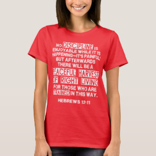 Hebreiska 12:11 - Disciplinär offert för liter Tee Shirt
