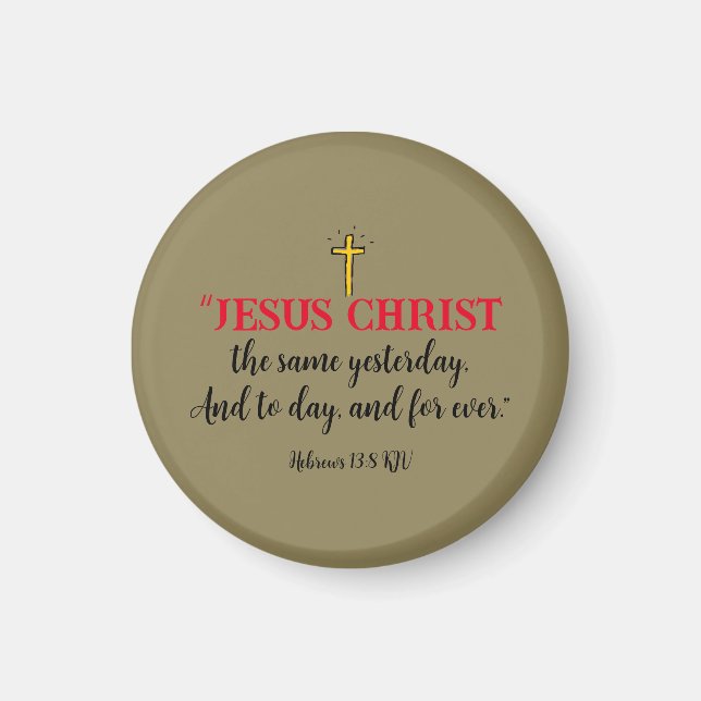 Hebreiska 13:8 Christian Bible Verse Magnet (Framsidan)