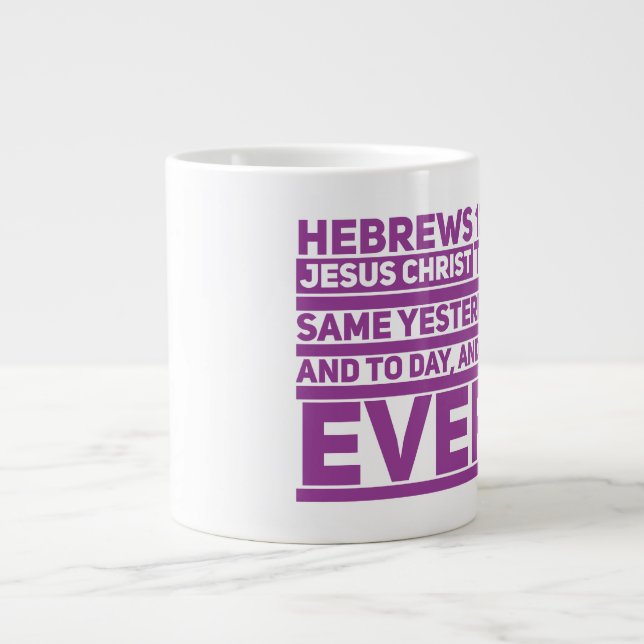Hebreiska 13:8 Jumbo Mugg (Framsidan)
