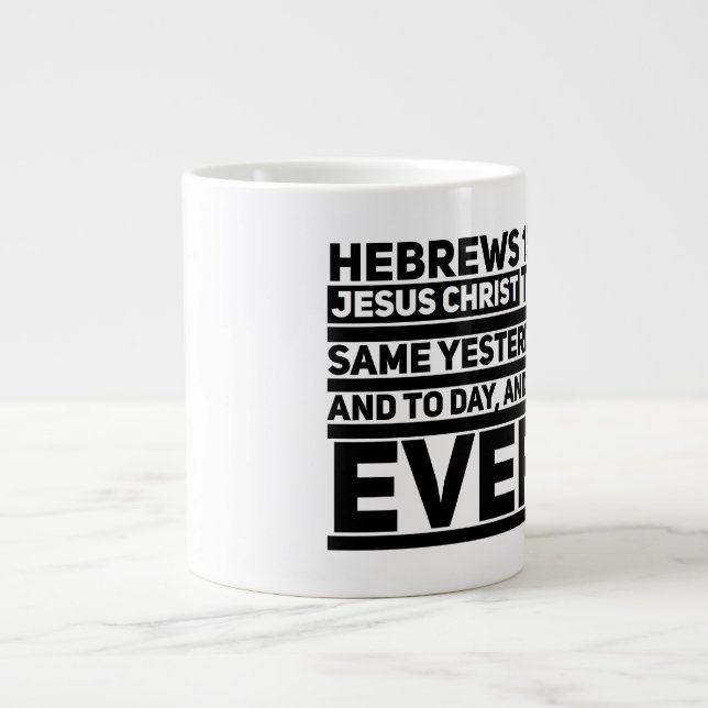 Hebreiska 13:8 Jumbo Mugg (Framsidan)