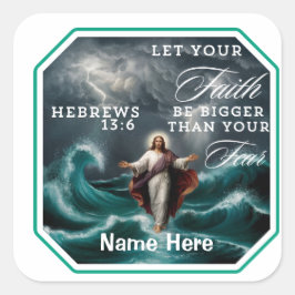 Hebreiska Anpassningsbarna 13:6 Faith over Fear Af Fyrkantigt Klistermärke