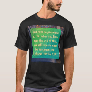 Hebreos 10:36 T-Shirt