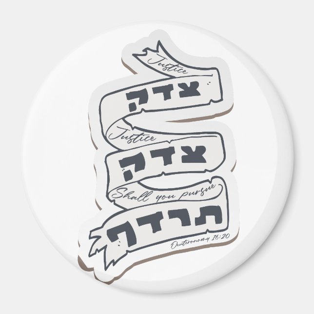 Hebrew Tzedek Tzedek Tirdof - Aceh Justice! Magnet (Framsidan)