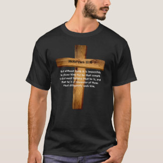 Hebrews 116 Jesus Matters Heliga Bible Scripture23 T Shirt