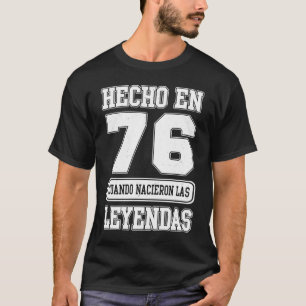 Hecho EN 1976 Spanska Cumpleaños 47:e födelsedagen T Shirt