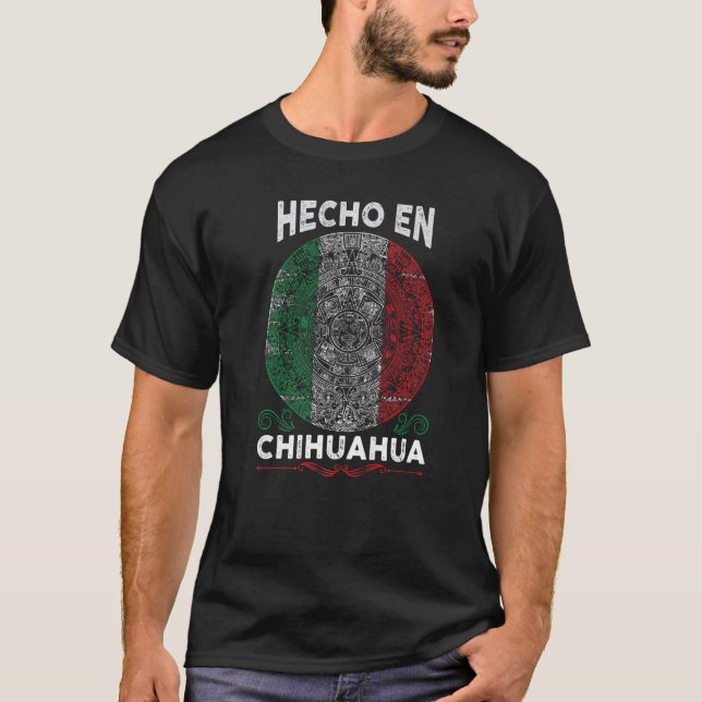 Hecho en Chihuahua Mexico  Proud Mexican T Shirt (Framsida)