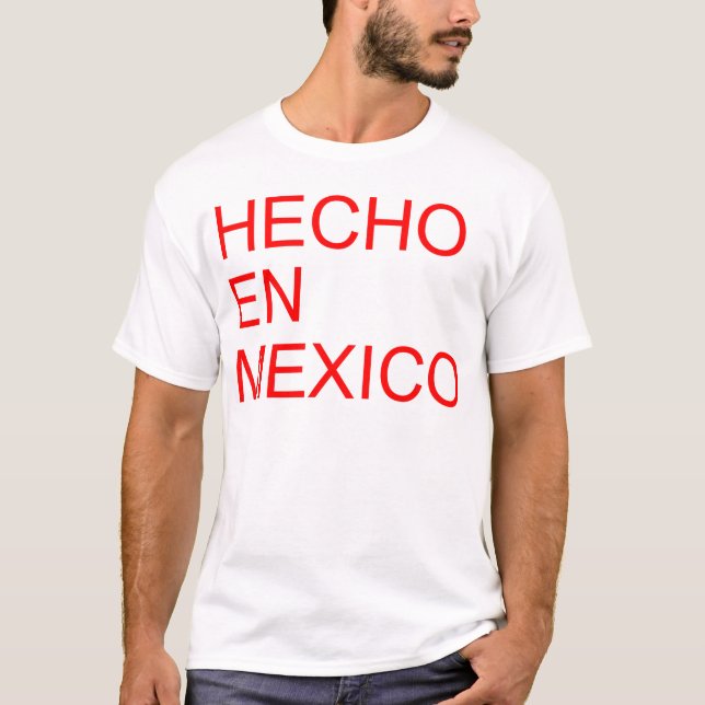 HECHO-EN MEXICO T-SHIRT (Framsida)