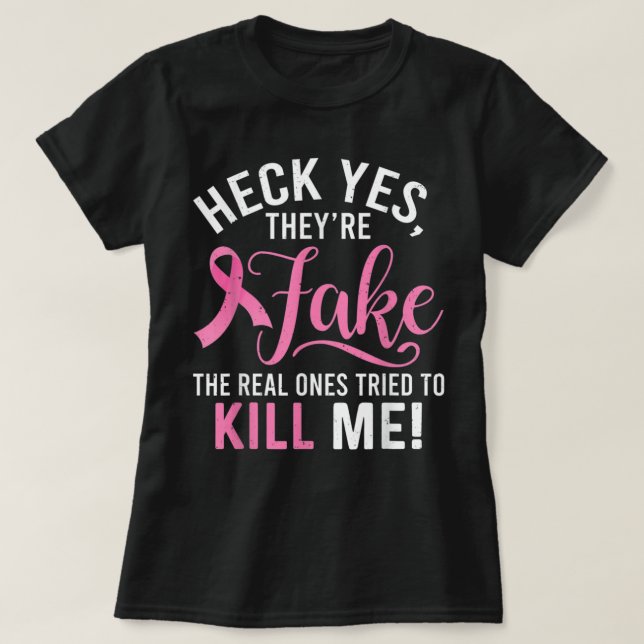 Heck Ja, de är Fake Breast Cancer Awareness Surv T Shirt (Design framsida)