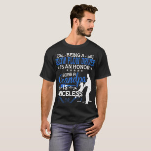 Heder för snöplogchauffören som är morfadern, t shirt