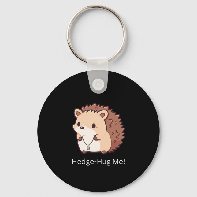 Hedge-Hug Me Nyckelring (Framsida)