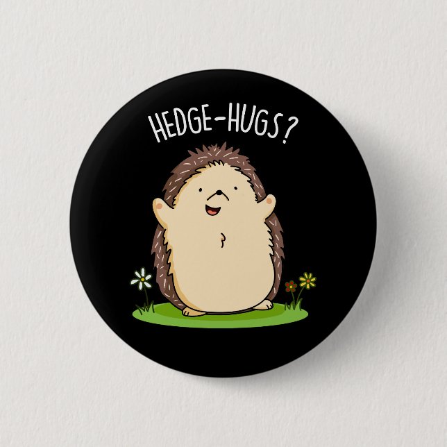 Hedge Hugs Funny Hedgehog Pun Mörk BG Knapp (Framsida)