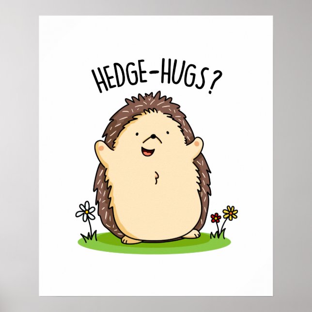 Hedge Hugs Funny Hedgehog Pun Poster (Framsidan)