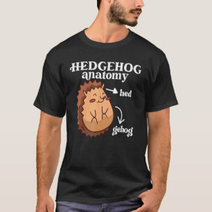 Hedgehog Anatomy Body Parts Cute Pet Hedgehogs T Shirt