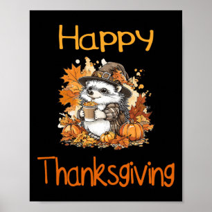 Hedgehog Fall Thanksgiving Happy thanksgiving Poster