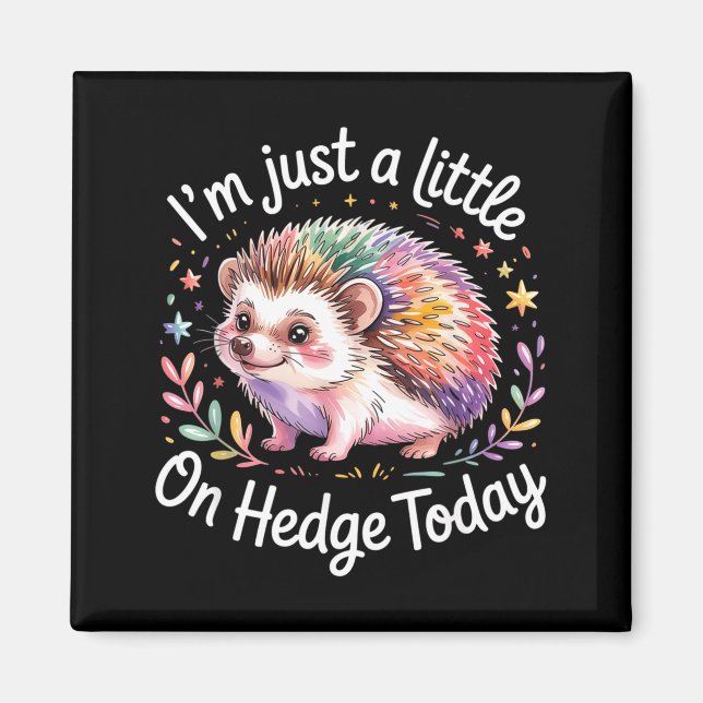 Hedgehog Lover Animal Pun I'm Just A Little On Hed Magnet (Framsidan)