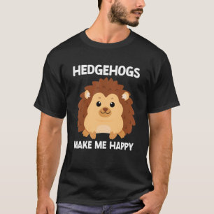 Hedgehog make Me Lycklig Cute Hedgehog Porcupine T Shirt