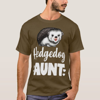 Hedgehog Moster Funny Hedgehog Humor 1 T Shirt