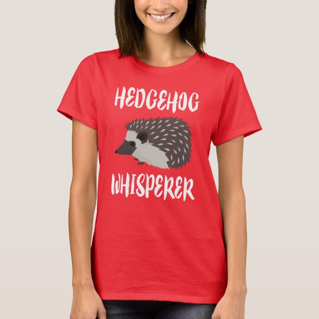 Hedgehog Whisperer Animal Lover T-Shirt (Framsida)