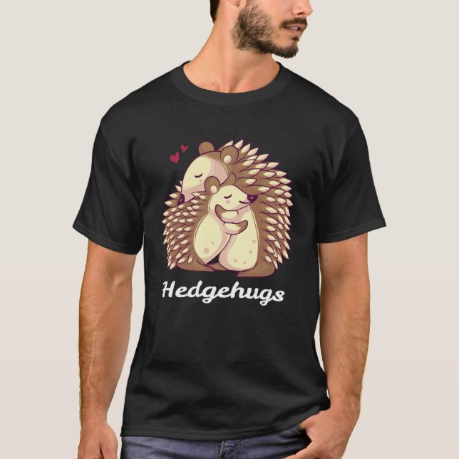 Hedgehugs Hedgehogs Hugging Animal Love Warm Hug T Shirt (Framsida)