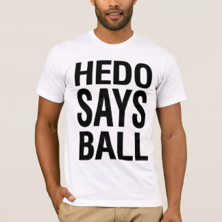 Hedo något att sägaboll t-shirt