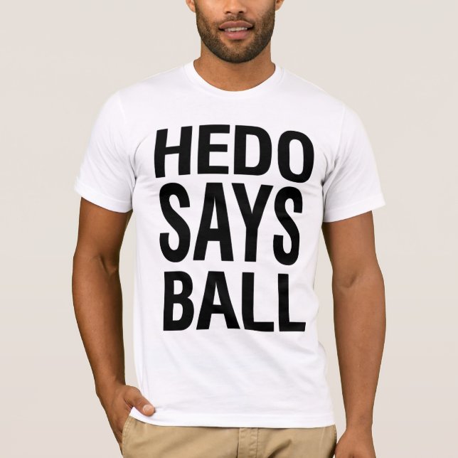 Hedo något att sägaboll t-shirt (Framsida)