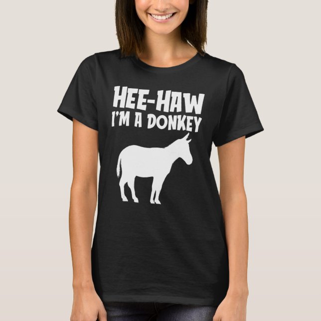 Hee-Haw Im a Donkey Funny Lazy Halloween Costume F T Shirt (Framsida)