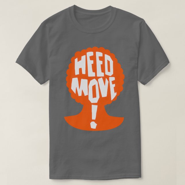 Heed Move så jag gifte mig med en Ax Murderer T Shirt (Design framsida)