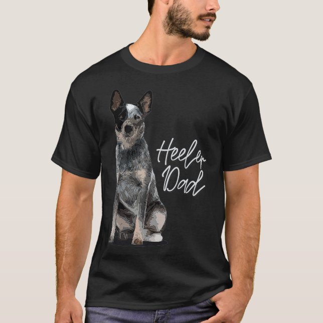 Heeler Pappa I Australian Cattle Hund I Domestic T Shirt (Framsida)