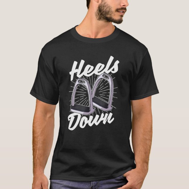 Heels Down Equestrian  Horse Rider T Shirt (Framsida)