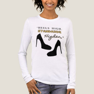 heels high standars higher t shirt
