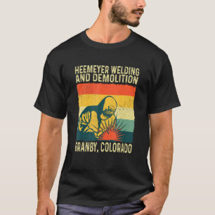 Heemeyer Welding and Demolition Grandby Colorado T Shirt