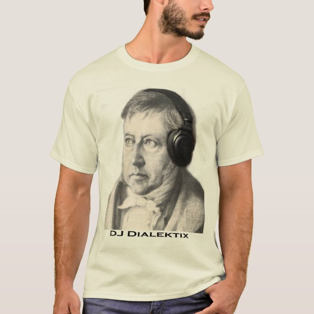 Hegel - DJ Dialektix Tee Shirt (Framsida)