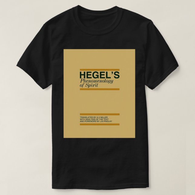 Hegels fenomenology of Spirit Graphic T Shirt (Design framsida)