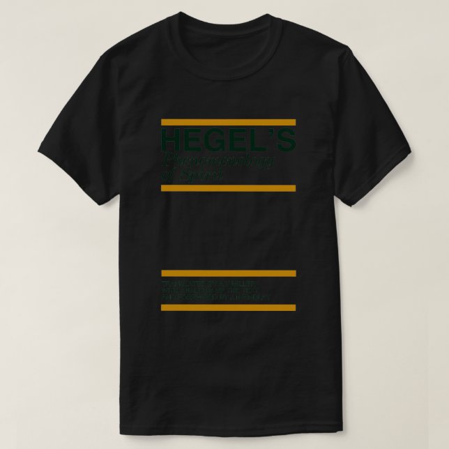 Hegels Phenomenology of Spirit T Shirt (Design framsida)